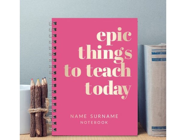 The Epic Things To Teach Personalised Teacher Notebook is one of our favourite teacher gift ideas.